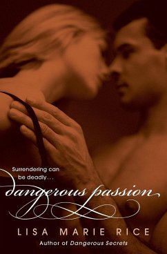 Dangerous Passion - Rice, Lisa Marie
