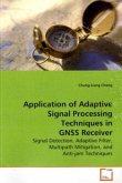 Application of Adaptive Signal Processing Techniques in GNSS Receiver