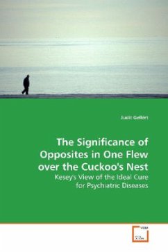 The Significance of Opposites in One Flew over the Cuckoo's Nest - Gellért, Judit