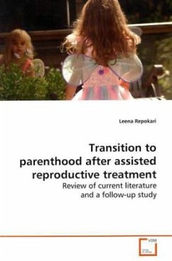 Transition to parenthood after assisted reproductive treatment - Repokari, Leena