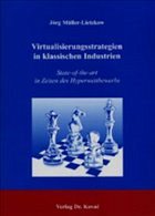 Virtualisierungsstrategien in klassischen Industrien