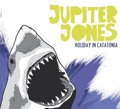 Holiday In Catatonia - Jupiter Jones