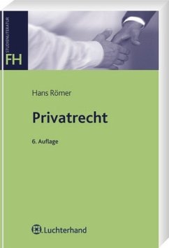 Privatrecht Intensivkurs - Privatrecht: Intensivkurs RÃ¶mer, Hans