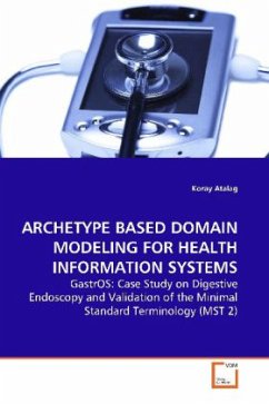 ARCHETYPE BASED DOMAIN MODELING FOR HEALTH INFORMATION SYSTEMS - Atalag, Koray