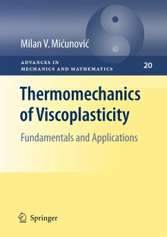 Thermomechanics of Viscoplasticity - Micunovic, Milan