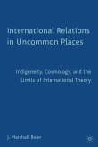 International Relations in Uncommon Places