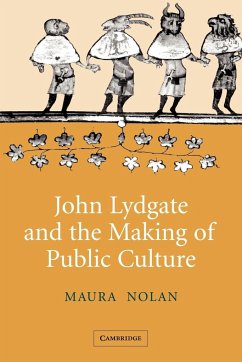 John Lydgate and the Making of Public Culture - Nolan, Maura