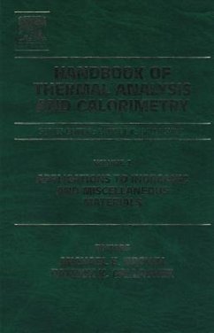 Handbook of Thermal Analysis and Calorimetry - Brown, Michael E. / Gallagher, Patrick K. (eds.)