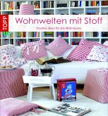 Wohnwelten mit Stoff Wohnwelten mit Stoff