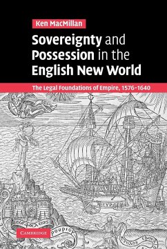 Sovereignty and Possession in the English New World - Macmillan, Ken; Ken, MacMillan