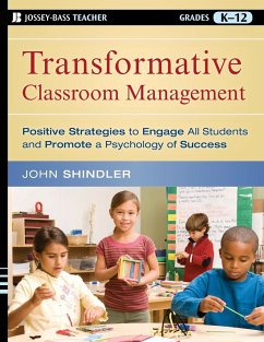 Transformative Classroom Management - Shindler, John