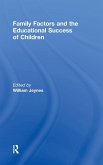 Family Factors and the Educational Success of Children