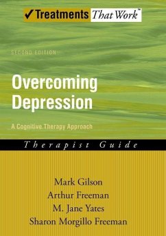 Overcoming Depression - Gilson, Mark (Adjunct Faculty Member, Adjunct Faculty Member, Emory ; Freeman, Arthur (Professor and Chair, Department of Psychology, Prof; Yates, M Jane (Adjunct Faculty Member, Adjunct Faculty Member, Emory