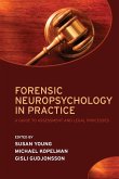 Forensic Neuropsychology in Practice