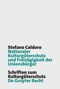 Nationaler Kulturgüterschutz und Freizügigkeit der Unionsbürger - Caldoro, Stefano