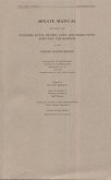 Senate Manual 2008: Containing the Standing Rules, Orders, Laws, and Resolutions Affecting the Business of the United States Senate