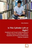 Is This Cylinder Left or Right?