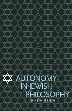 Autonomy in Jewish Philosophy - Seeskin, Kenneth