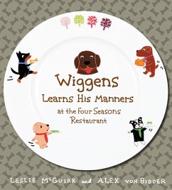 Wiggens Learns His Manners at the Four Seasons Restaurant - Mcguirk, Leslie; Bidder, Alex von