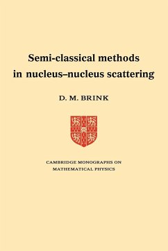 Semi-Classical Methods for Nucleus-Nucleus Scattering - Brink, D. M.