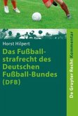 Das Fußballstrafrecht des Deutschen Fußball-Bundes (DFB)