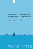 Explorations of Phase Theory: Interpretation at the Interfaces