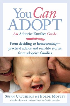You Can Adopt: An Adoptive Families Guide - Caughman, Susan; Motley, Isolde