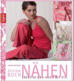 Kreative Näh-Ideen mit Stil / Designbuch Nähen