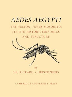 Aedes Aegypti (L.) the Yellow Fever Mosquito - Christophers, S. Rickard