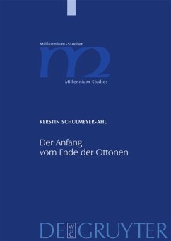 Der Anfang vom Ende der Ottonen - Schulmeyer-Ahl, Kerstin