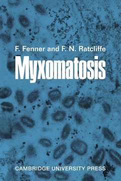 Myxomatosis - Fenner, Frank; Ratcliffe, F. N.