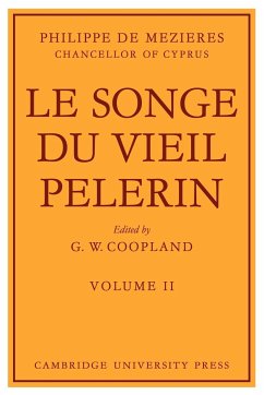 Le Songe Du Vieil Pelerin - Mezieres, Philippe De; Coopland, G. W.