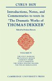 Introductions, Notes and Commentaries to Texts in 'The Dramatic Works of Thomas Dekker'