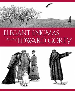 Elegant Enigmas: The Art of Edward Gorey - Wilkin, Karen; Duff, James H.