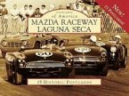 Mazda Raceway Laguna Seca: 15 Historic Postcards