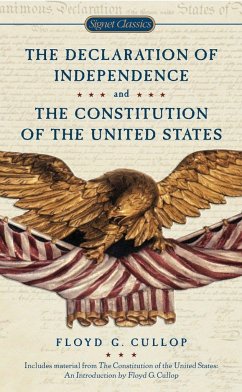 The Declaration of Independence and the Constitution of the United States of America