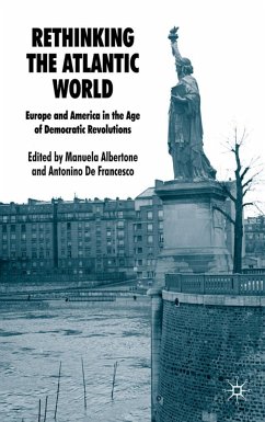 Rethinking the Atlantic World - Albertone, Manuela; De Francesco, Antonino
