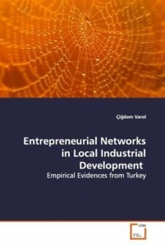 Entrepreneurial Networks in Local Industrial Development - Varol, Çi dem