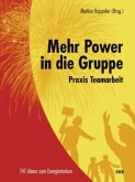 Mehr Power in die Gruppe Mehr Power in die Gruppe