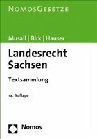 Landesrecht Sachsen - Musall, Peter / Birk, Hans-Jörg / Hauser, Gabriele