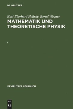 Karl-Eberhard Hellwig; Bernd Wegner: Mathematik und Theoretische Physik. I - Hellwig, Karl-Eberhard;Wegner, Bernd