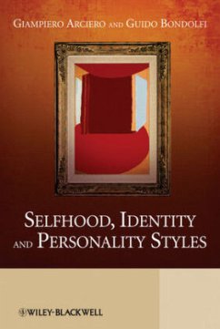 Selfhood, Identity and Personality Styles - Arciero, Giampiero; Bondolfi, Guido