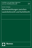 Wechselwirkungen zwischen Lauterkeitsrecht und Kartellrecht