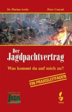 Der Jagdpachtvertrag - Asche, Florian;Conrad, Peter