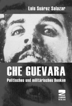 Die Revolutionsstrategie des Che - Suárez Salazar, Luis