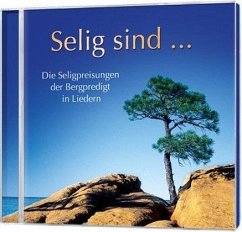 CD Selig sind... - Kaiser, Sarah; Lehmann, Anja; Reichert, Elke; Rink, Eberhard; van Dooren, Debby