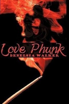Love Phunk - Walker, Denelsia