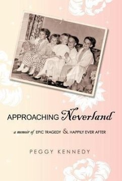 Approaching Neverland - Kennedy, Peggy
