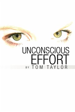 Unconscious Effort - Taylor, Tom