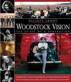 Woodstock Vision - The Spirit of a Generation: Celebrating the 40th Anniversary of the Woodstock Festival - Landy, Elliott